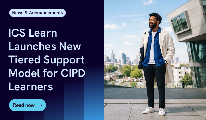 ICS Learn Launches New Tiered Support Model For CIPD Learners (1)